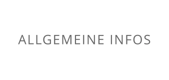 ALLGEMEINE INFOS