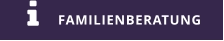 FAMILIENBERATUNG 