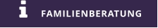 FAMILIENBERATUNG 