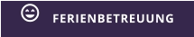 FERIENBETREUUNG 