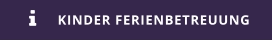 KINDER FERIENBETREUUNG 