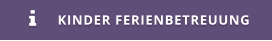 KINDER FERIENBETREUUNG 