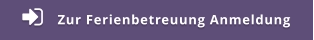 Zur Ferienbetreuung Anmeldung 